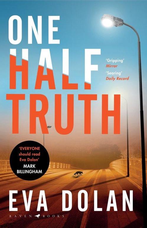 One Half Truth 9781408886526 Eva Dolan, Boeken, Overige Boeken, Zo goed als nieuw, Verzenden