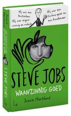 Steve Jobs : waanzinnig goed 9789024567850, Boeken, Zo goed als nieuw, Jessie Hartland, Verzenden