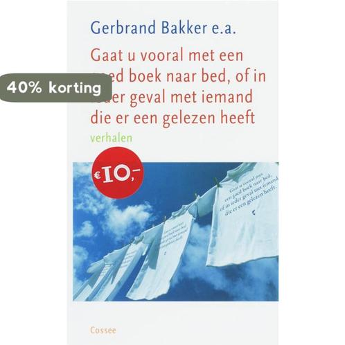 gaat u vooral met eengoed boek naar bed,of in ieder geval me, Boeken, Literatuur, Zo goed als nieuw, Verzenden