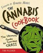 The cannabis cookbook: the ultimate guide to gourmet GRASS, Tim Pilcher, Verzenden