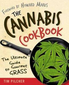 The cannabis cookbook: the ultimate guide to gourmet GRASS, Livres, Livres Autre, Envoi