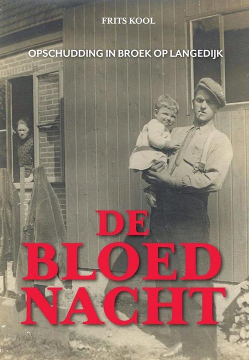 De bloednacht 9789464379464 Frits Kool, Boeken, Overige Boeken, Zo goed als nieuw, Verzenden