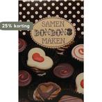 Samen bonbons maken - Kruidvat 9789461442345, Verzenden, Francis van Arkel