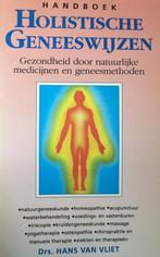 Handboek holistische geneeswijzen 9789061209713 Vliet, Boeken, Verzenden, Zo goed als nieuw, Vliet