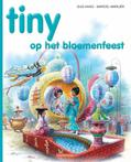 Tiny hc23. tiny op het bloemenfeest 9789030368519