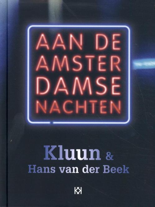 Aan de Amsterdamse nachten 9789083157603 Kluun, Boeken, Overige Boeken, Zo goed als nieuw, Verzenden