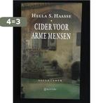 Cider voor arme mensen 9789069330198 Hella S. Haasse, Verzenden, Zo goed als nieuw, Hella S. Haasse