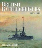 British Battlecruisers 9781473882355 John Roberts, Verzenden, John Roberts