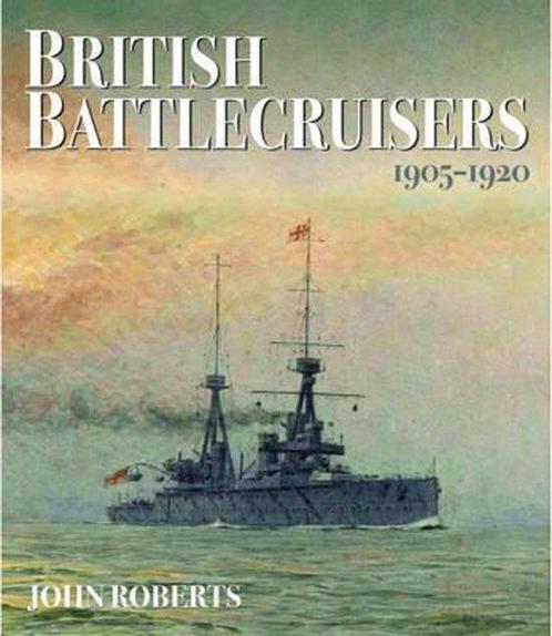 British Battlecruisers 9781473882355 John Roberts, Livres, Livres Autre, Envoi