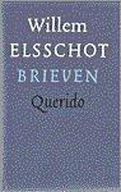 Brieven Willem Elsschot 9789021461502, Livres, Littérature, Envoi
