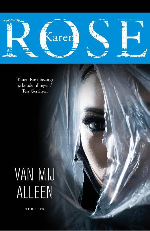 Van mij alleen / Baltimore / 1 9789026137556 Karen Rose, Boeken, Thrillers, Gelezen, Verzenden