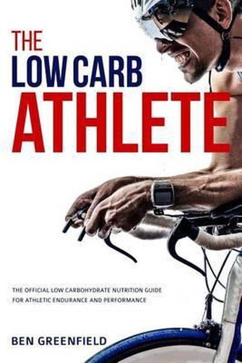 The Low-Carb Athlete 9781517371531, Boeken, Overige Boeken, Zo goed als nieuw, Verzenden