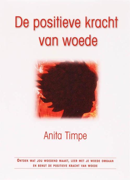 POSITIEVE KRACHT VAN WOEDE 9789045307367 A. Timpe, Boeken, Psychologie, Zo goed als nieuw, Verzenden