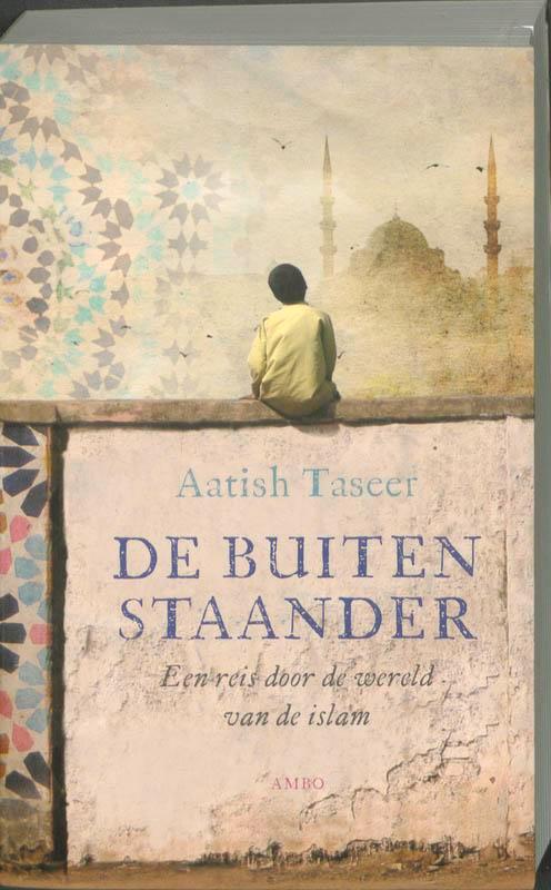 De buitenstaander 9789026321238 Aatish Taseer, Boeken, Literatuur, Gelezen, Verzenden