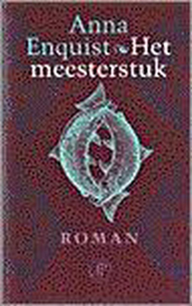 Het meesterstuk 9789029514965 Anna Enquist, Boeken, Romans, Gelezen, Verzenden