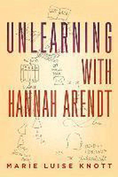 Unlearning With Hannah Arendt 9781590516478, Livres, Livres Autre, Envoi