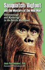 Sasquatch / Bigfoot & The Mystery Of The 9780888396853, Jean-Paul Debenat, Paul Leblond, Verzenden