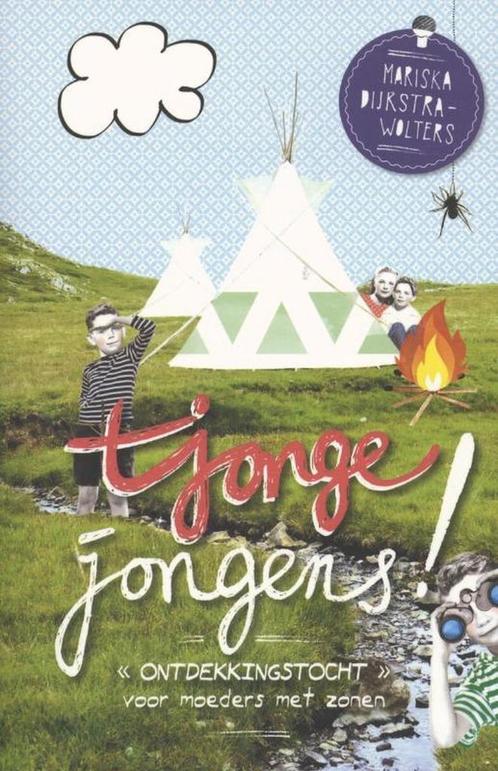 Tjonge jongens! 9789462780392 Mariska Dijkstra-Wolters, Boeken, Zwangerschap en Opvoeding, Gelezen, Verzenden
