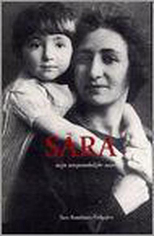 Sara Mijn Oorspronkelijke Naam 9789080659339, Boeken, Overige Boeken, Zo goed als nieuw, Verzenden