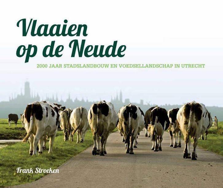 Vlaaien op de Neude 9789090268675 Frank Stroeken, Boeken, Wetenschap, Gelezen, Verzenden