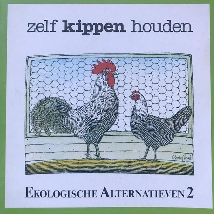 Zelf kippen houden / Ekologische alternatieven / 2, Livres, Loisirs & Temps libre, Envoi
