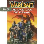 Warcraft: De dag van de draak 9789055158102 R.A. Knaak, Verzenden, Zo goed als nieuw, R.A. Knaak