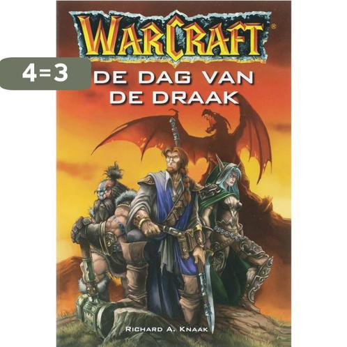 Warcraft: De dag van de draak 9789055158102 R.A. Knaak, Boeken, Fantasy, Zo goed als nieuw, Verzenden