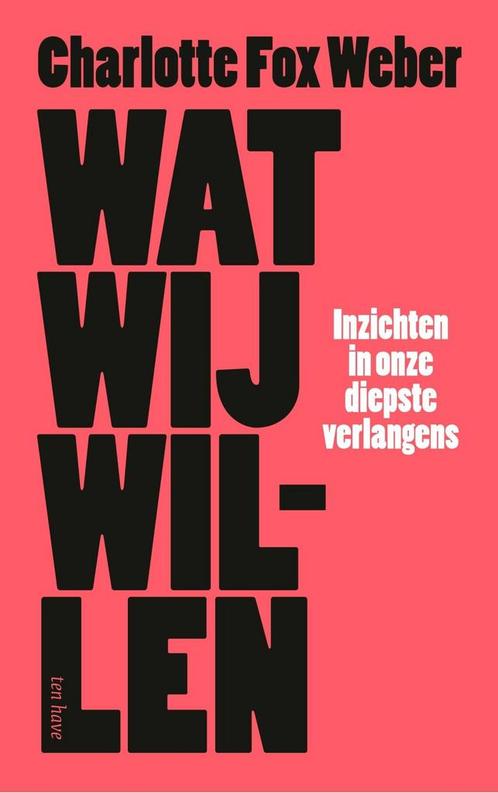 Wat wij willen (9789025909512, Charlotte Fox Weber), Boeken, Psychologie, Nieuw, Verzenden