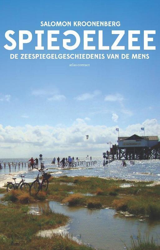 Spiegelzee 9789045032962 Salomon Kroonenberg, Boeken, Wetenschap, Zo goed als nieuw, Verzenden