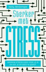 Sterker met stress 9789057124419, Boeken, Gelezen, Kelly Mcgonigal, N.v.t., Verzenden