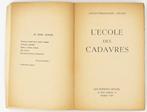 Louis-Ferdinand Céline - L’Ecole des cadavres [Édition