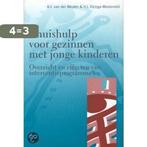 THUISHULP VOOR GEZINNEN MET JONGE KINDEREN 9789053506523, Boeken, Studieboeken en Cursussen, Verzenden, Zo goed als nieuw, Van der Meulen