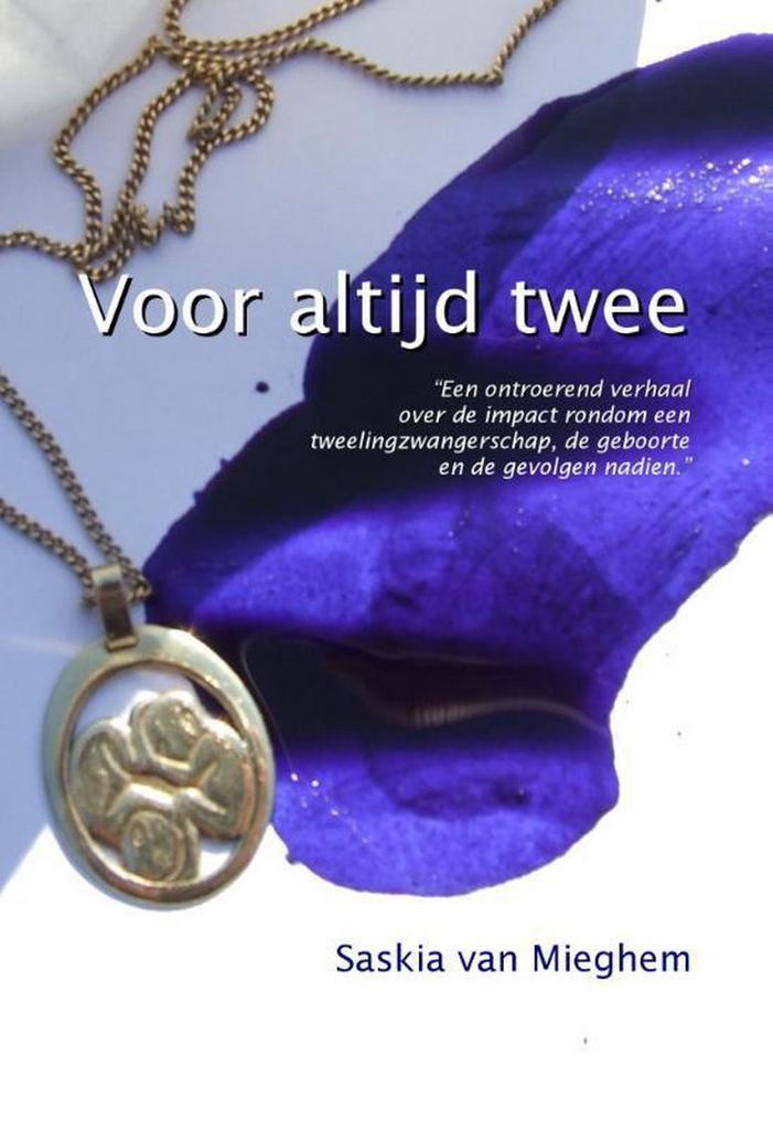 Voor altijd twee 9789491897412 Saskia van Mieghem, Livres, Loisirs & Temps libre, Envoi
