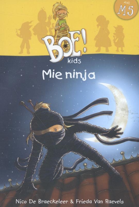 Mie Ninja / AVI M5 / Boe!Kids 9789462340268, Boeken, Kinderboeken | Jeugd | onder 10 jaar, Zo goed als nieuw, Verzenden