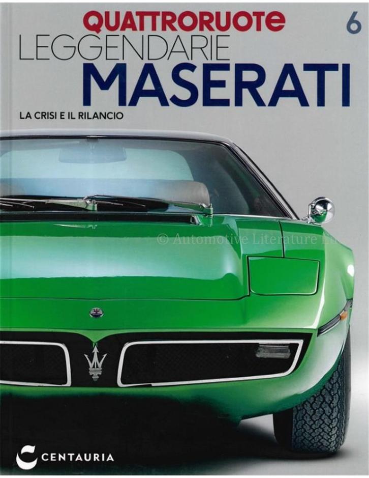 QUATTRORUOTE, LEGGENDARIE MASERATI, UN SECCOLO DI STORIA 6, Boeken, Auto's | Boeken