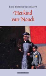Het kind van Noach 9789045016504, Livres, Romans, Eric-Emmanuel Schmitt, Verzenden