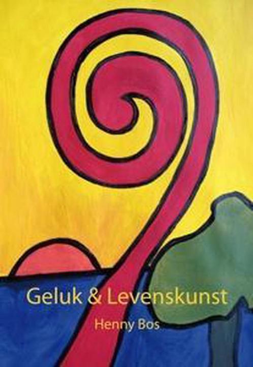 Geluk en levenskunst 9789462037014 Henny Bos, Boeken, Esoterie en Spiritualiteit, Gelezen, Verzenden