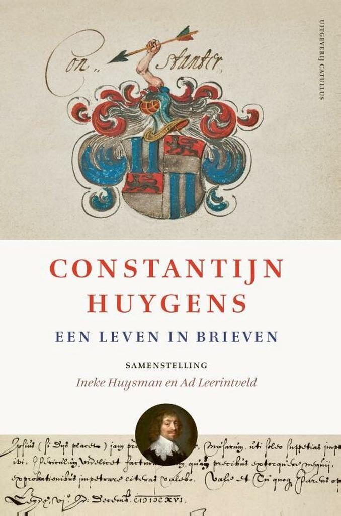 Constantijn Huygens 9789492409577 Ineke Huysman, Boeken, Geschiedenis | Wereld, Zo goed als nieuw, Verzenden