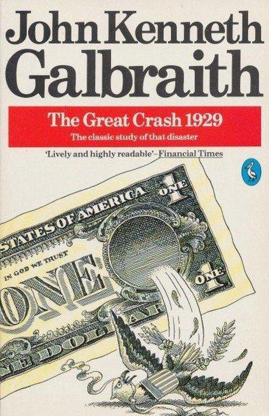The great crash 1929 9780140205404 John Kenneth Galbraith, Boeken, Taal | Engels, Gelezen, Verzenden