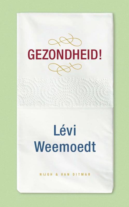 Gezondheid! (9789038807898, Lévi Weemoedt) (Lévi Weemoedt), Antiek en Kunst, Antiek | Boeken en Manuscripten, Verzenden