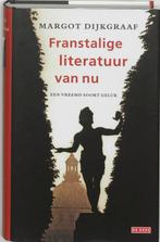 Franstalige Literatuur Van Nu 9789044502305, Verzenden, Margot Dijkgraaf
