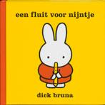 Een fluit voor Nijntje 9789056473877 Dick Bruna, Verzenden, Gelezen, Dick Bruna