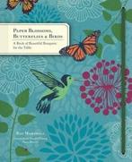 Paper Blossoms, Butterflies & Birds 9781452113913, Verzenden, Zo goed als nieuw, Ray Marshall