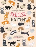 Rebelse katten 9789000366798 Kimberlie Hamilton, Verzenden, Gelezen, Kimberlie Hamilton