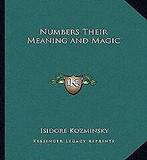 Numbers Their Meaning and Magic  Kozminsky, Isidore  Book, Kozminsky, Isidore, Verzenden