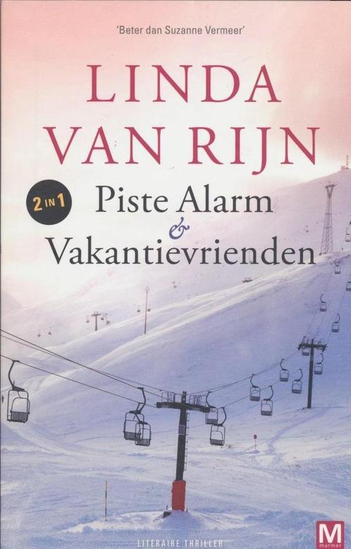 Piste Alarm & Vakantievrienden 9789460681615 Linda van Rijn, Boeken, Thrillers, Gelezen, Verzenden
