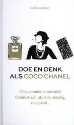 Doe en denk als Coco Chanel - Aurélie Godefroy - 97890215790, Boeken, Kunst en Cultuur | Architectuur, Verzenden, Nieuw