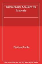 Dictionnaire Scolaire du Francais By Diethard Lubke, Diethard Lubke, Zo goed als nieuw, Verzenden