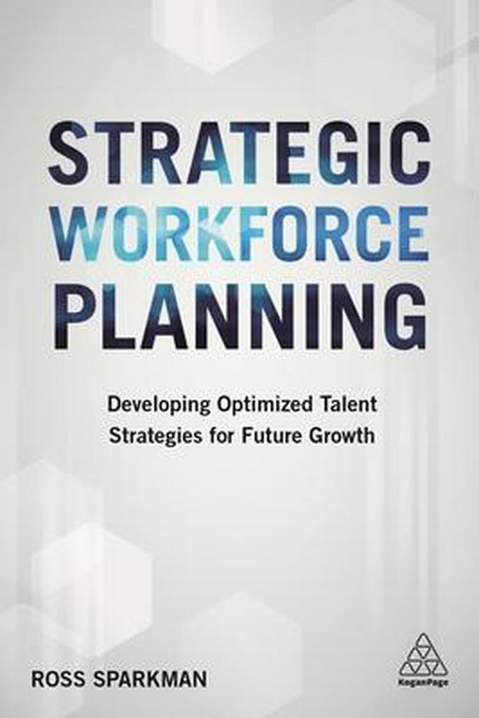 Strategic Workforce Planning 9780749482015 Ross Sparkman, Livres, Langue | Anglais, Envoi