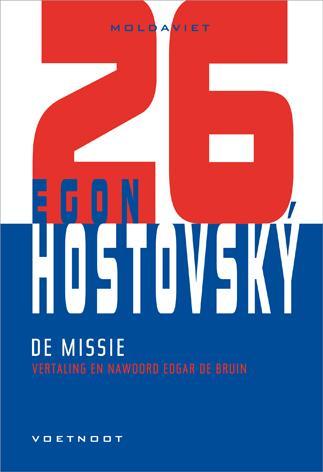 De missie (Moldaviet #26) 9789491738357 Egon Hostovsky, Boeken, Romans, Zo goed als nieuw, Verzenden